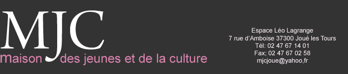 Maison des jeunes et de la Culture de Jou&eacute; l&egrave;s tours. Espace L&eacute;o Lagrange, 7 rue d'Amboise 37300 Jou&eacute; l&egrave;s Tours